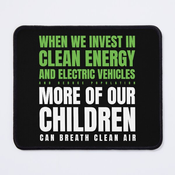 Item preview, WHEN WE INVEST IN CLEAN ENERGY QUOTE designed and sold by Mclickster.