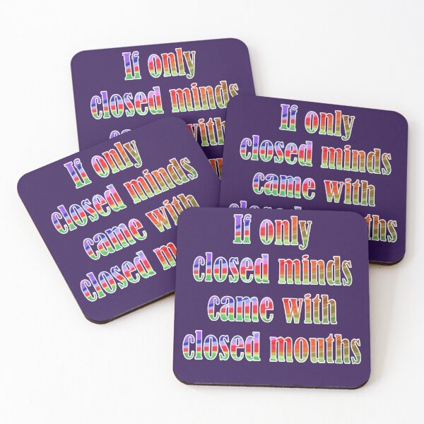 Item preview, If Only Closed Minds Came with Closed Mouths Rainbow Text designed and sold by taiche.