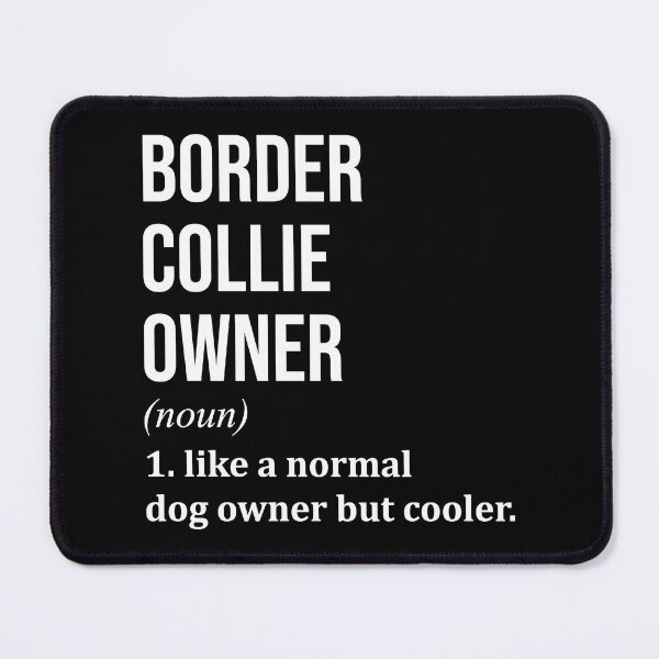 Item preview, Border Collie Dog Owner Definition designed and sold by XCIV.