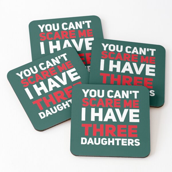 Item preview, You can_t scare me I Have Three Daughters And wife red designed and sold by meilaedelman.