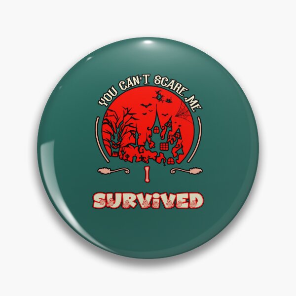 Item preview, You Can_t Scare Me I Survived designed and sold by meilaedelman.
