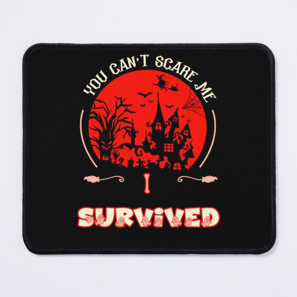 Item preview, You Can_t Scare Me I Survived designed and sold by meilaedelman.