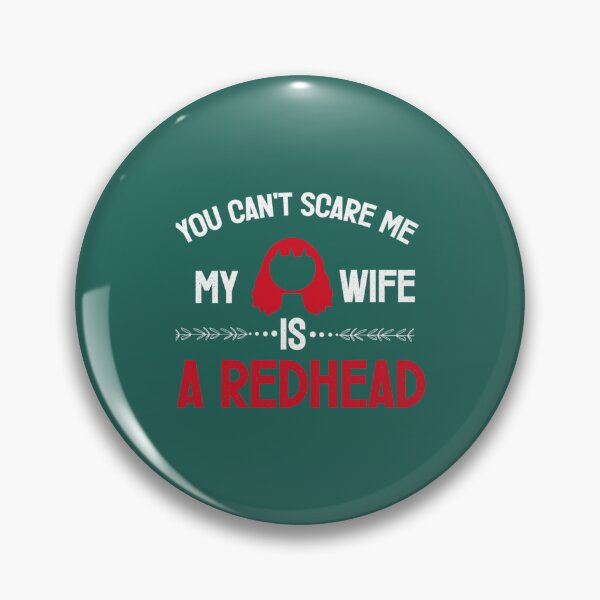 Item preview, You can_t Scare Me My Wife Is A RedHead (1) designed and sold by meilaedelman.