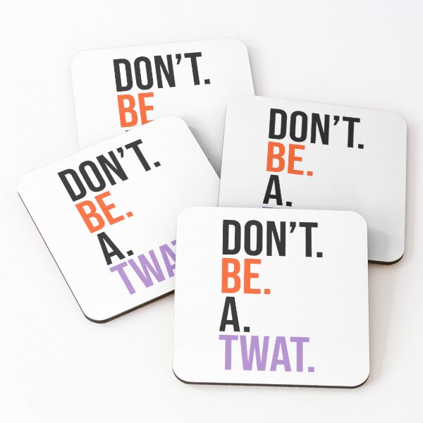 Item preview, Don_t Be A Twat - black orange purple text designed and sold by fergusgonzalez.