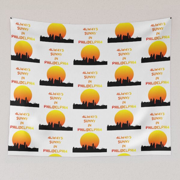 Item preview, Always Sunny In Philidelphiagift for Dad , Mams ,Kids,  designed and sold by Cherynardhry.
