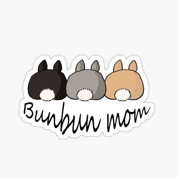 Bunbun mom Sticker