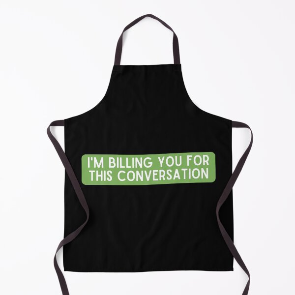 Item preview, I'm Billing You For This Conversation designed and sold by StickerSparkle.