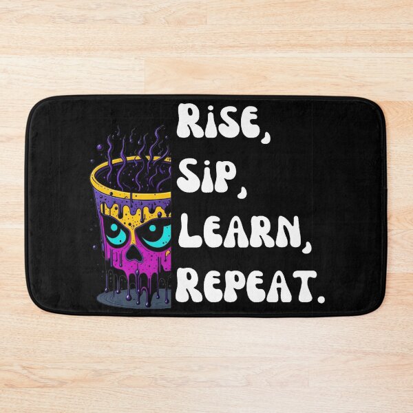 Item preview, Rise sip learn repeat designed and sold by YrtemmyS.