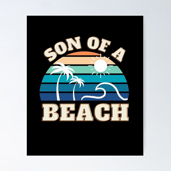 Item preview, Inspiring and Motivational Quotes - Son of a Beach | Palm Trees | Wave designed and sold by TeeraCollection.