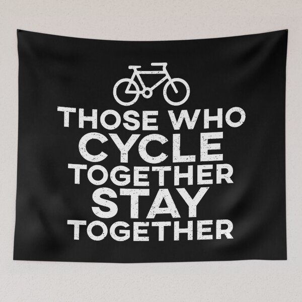 Item preview, Those Who Cycle Together Stay Together designed and sold by teesaurus.
