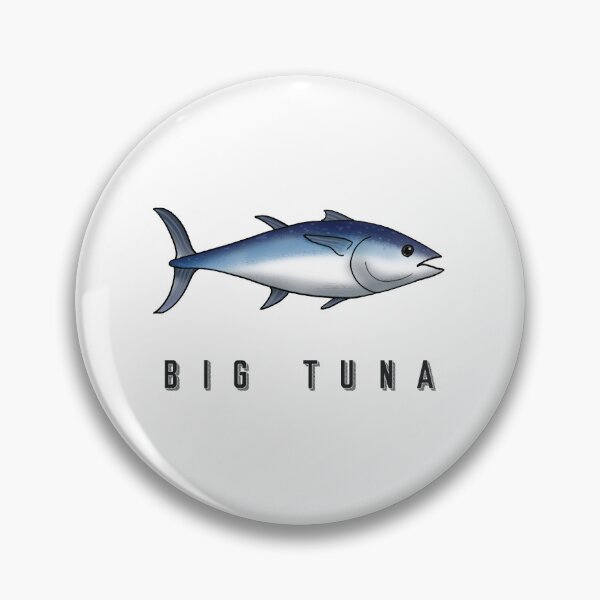 Item preview, BIG TUNA     designed and sold by leyahsaller-ty.