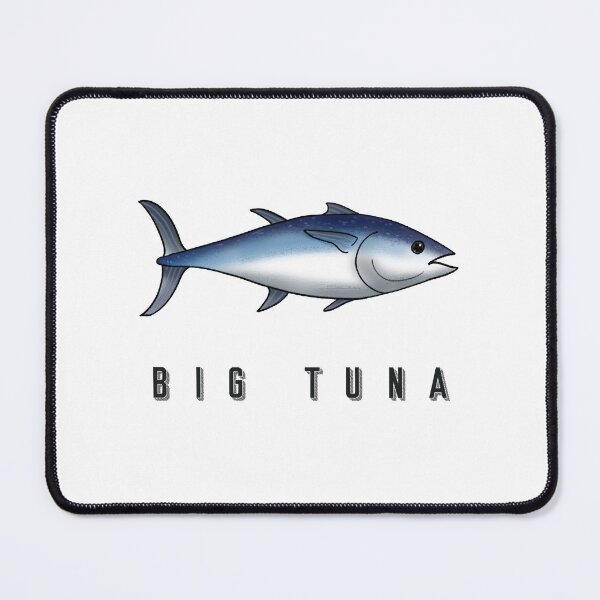 Item preview, BIG TUNA     designed and sold by leyahsaller-ty.