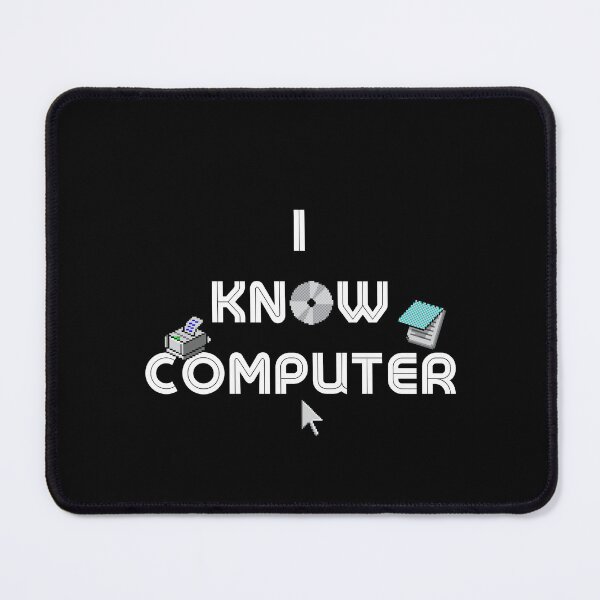 Item preview, I KNOW COMPUTER designed and sold by MurmuringShop.