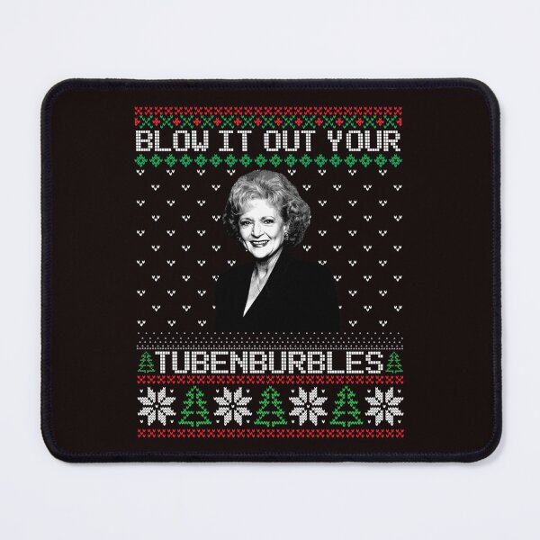 Item preview, Blow IT Out Your TUBENBURBLES Ugly Christmas designed and sold by mondelkhuwe1.