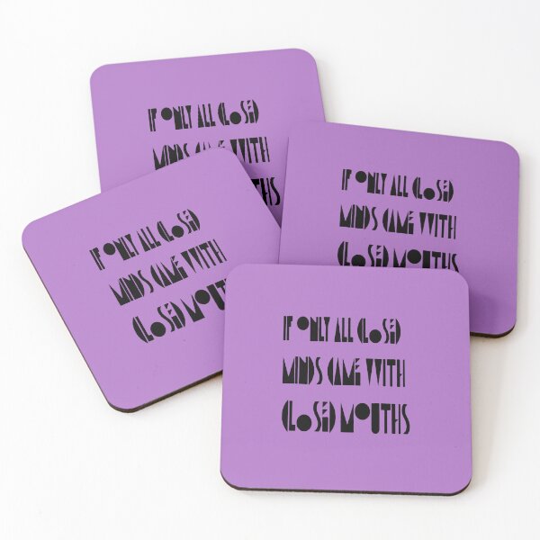 Item preview, If Only Closed Minds Came with Closed Mouth Pride Quote 2 designed and sold by taiche.