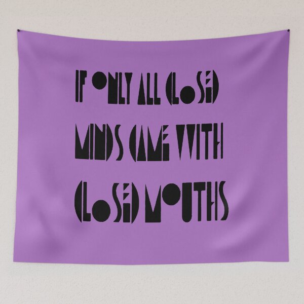 Item preview, If Only Closed Minds Came with Closed Mouth Pride Quote 2 designed and sold by taiche.