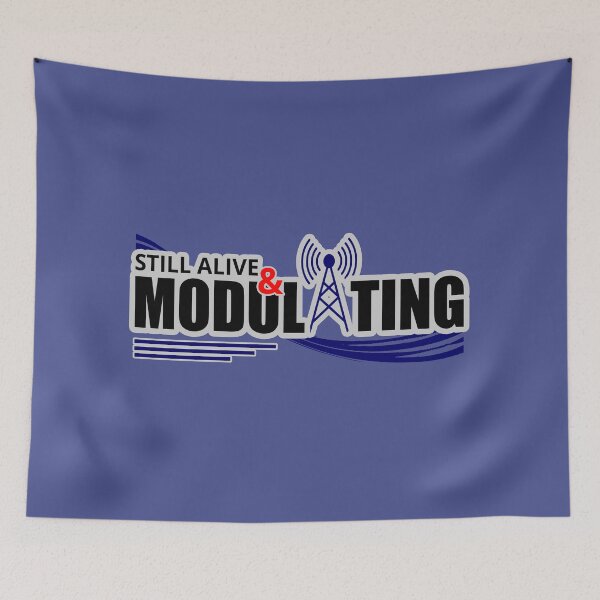 Item preview, Alive And Still Modulating - Ham Amateur Radio Inspired designed and sold by Tatzki-Design.