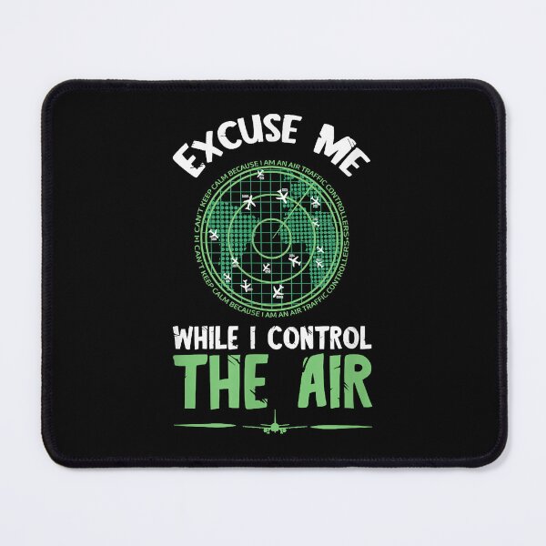Item preview, Air Traffic Controller Radar ATC Flight Control Excuse Me designed and sold by BarbaraWelborn.