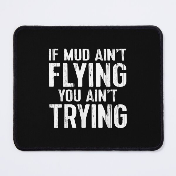 Item preview, ATV Quad Four Wheeler Gear Mudding Gift Mud Aint Flying  designed and sold by KelliEvanse.