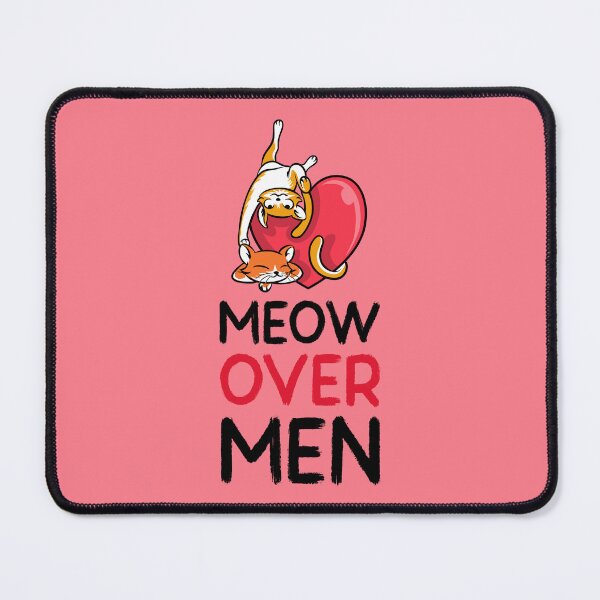 Item preview, Meow over Men - Cat Lover T-Shirt designed and sold by ARUN VASWANI.