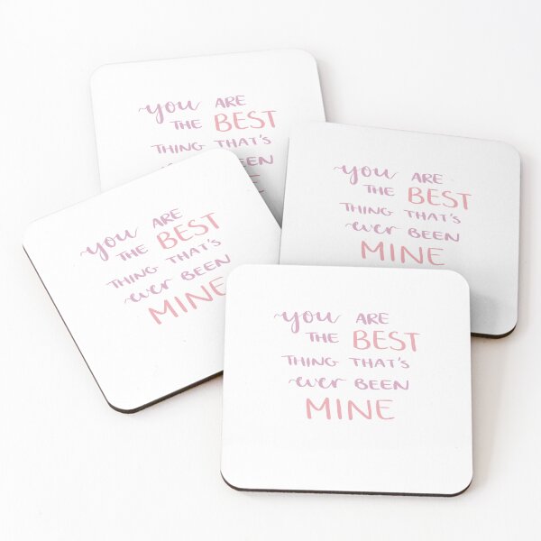 Item preview, You are the best thing that’s ever been mine designed and sold by Bellaco.