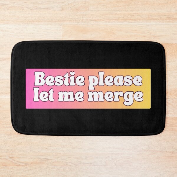 Item preview, Bestie Please Let Me Merge designed and sold by StickerSparkle.