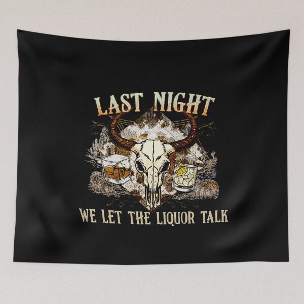 Item preview, Last Night We Let The Liquor Talk designed and sold by ShopYKUN.