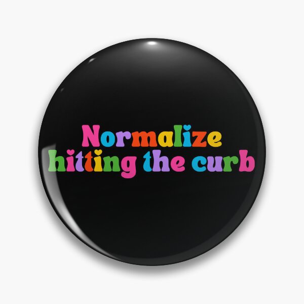 Item preview, Normalize Hitting The Curb designed and sold by StickerSparkle.
