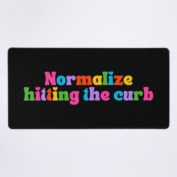 Item preview, Normalize Hitting The Curb designed and sold by StickerSparkle.