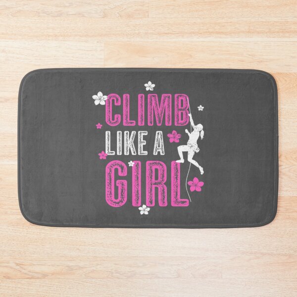 Item preview, Climb Like A Girl Funny Climbing Gift  designed and sold by ToomeyTrevor.