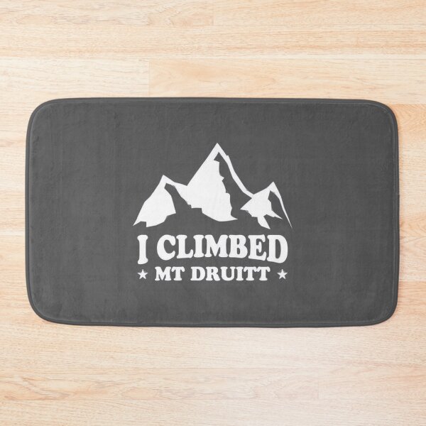 Item preview, I CLIMBED MT DRUITT designed and sold by ToomeyTrevor.