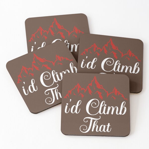 Item preview, Id climb that mountain designed and sold by ToomeyTrevor.