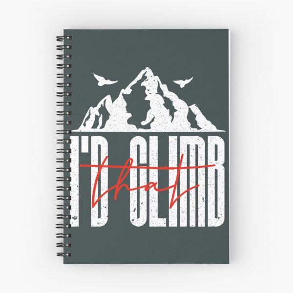 Item preview, Id climb that mountain designed and sold by ToomeyTrevor.