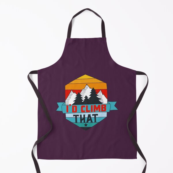 Item preview, Id climb that,funny Climbing Adventure Gift designed and sold by ToomeyTrevor.