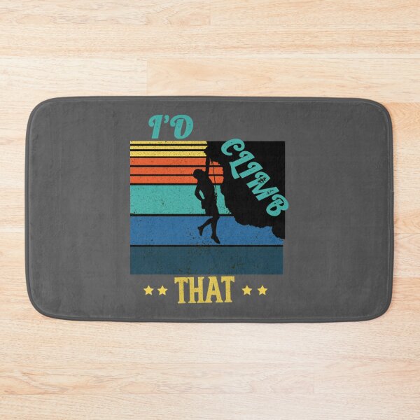 Item preview, Id climb that,RETRO VINTAGE Climbing Adventure Gift  designed and sold by ToomeyTrevor.