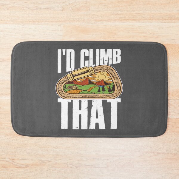 Item preview, Id Climb That Funny Climbing Gift designed and sold by ToomeyTrevor.