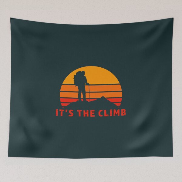 Item preview, Its the Climb  designed and sold by ToomeyTrevor.