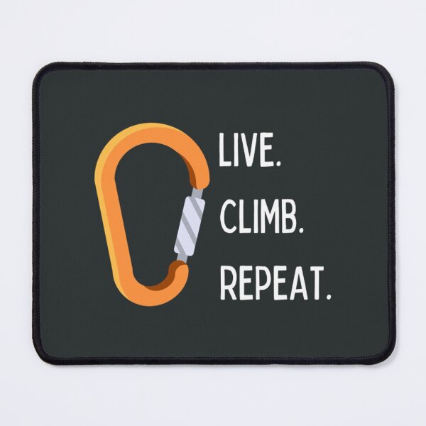 Item preview, Live Climb Repeat designed and sold by ToomeyTrevor.