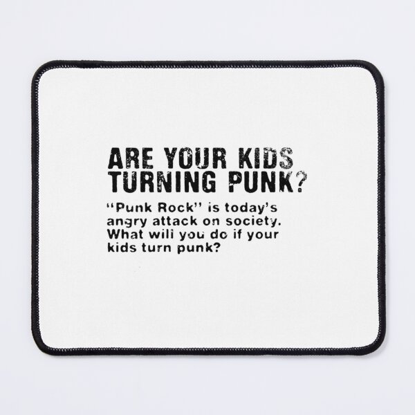 Item preview, ARE YOUR KIDS TURNING PUNK   designed and sold by bencanhem.