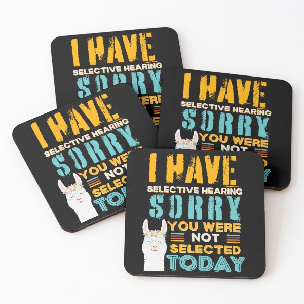 Item preview, I Have Selective hearing Im Sorry You Were Not Selected Today designed and sold by SchlossInspire.
