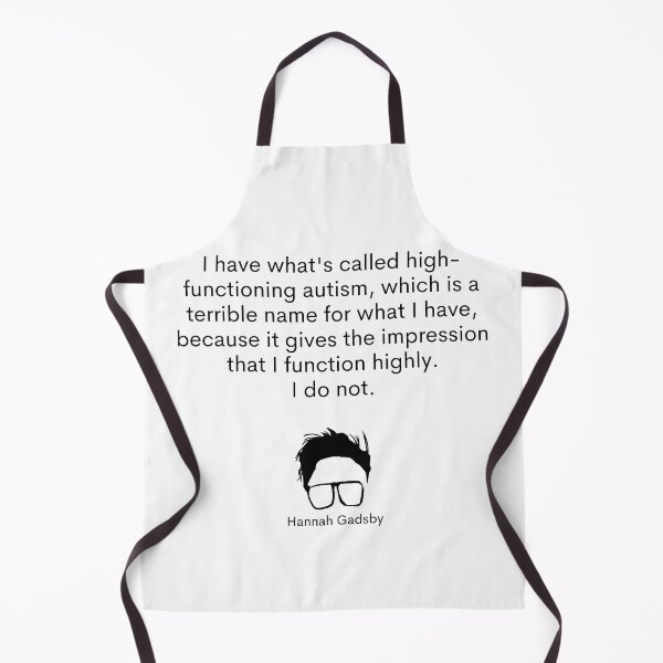 Item preview, Hannah Gadsby autism quote (dark) designed and sold by dragonlisperer.