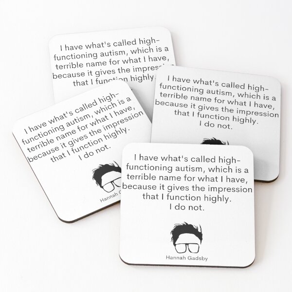 Item preview, Hannah Gadsby autism quote (dark) designed and sold by dragonlisperer.