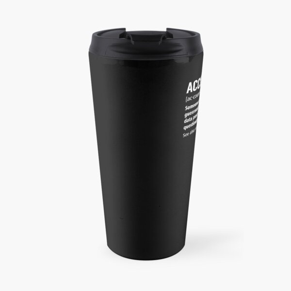 Accountant Definition Funny Accounting Noun Meaning Gift Travel Mug