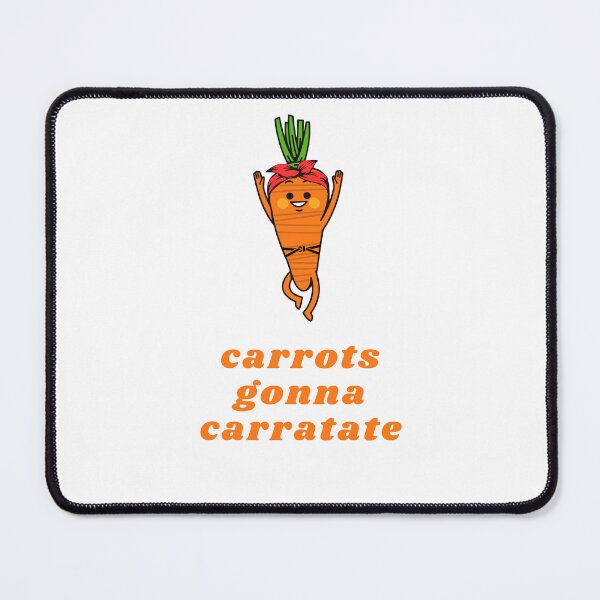 Item preview, Carrots gonna carratate, Humor,Food, Funny Quote, Saying, Original Willow Days designed and sold by avit1.