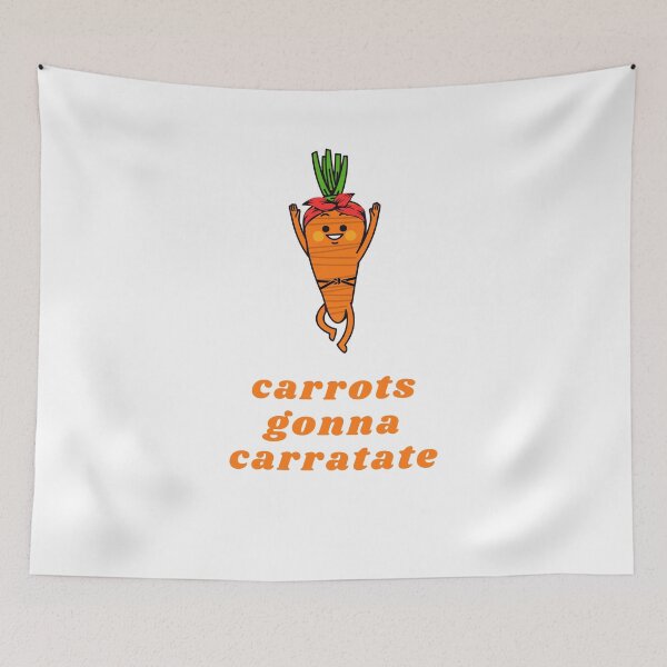 Item preview, Carrots gonna carratate, Humor,Food, Funny Quote, Saying, Original Willow Days designed and sold by avit1.