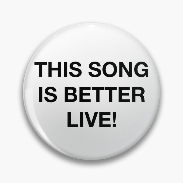 Item preview, THIS SONG IS BETTER LIVE! designed and sold by SprayandPray69.