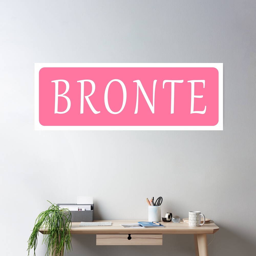 Bronte Girls Name Poster for Sale by jeallan | Redbubble