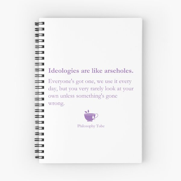 Item preview, Philosophy Tube ideology quote designed and sold by dragonlisperer.