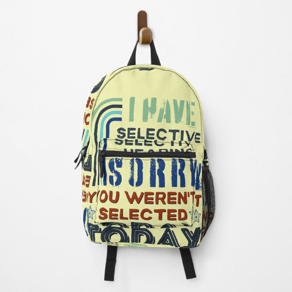 Item preview, I Have Selective hearing Im Sorry You Were Not Selected Today designed and sold by SchlossInspire.