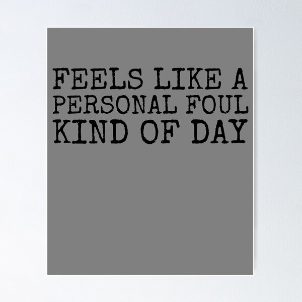 Item preview, Feels Like A Personal Foul Kind Of Day Men's Funny Football Gear designed and sold by DynamicDesign.